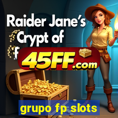 grupo fp slots